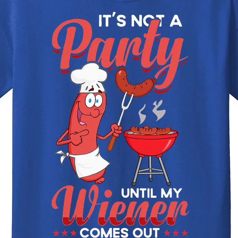 It's Not A Party Until My Wiener Comes Out Funny Hot Dog Kids T-Shirt