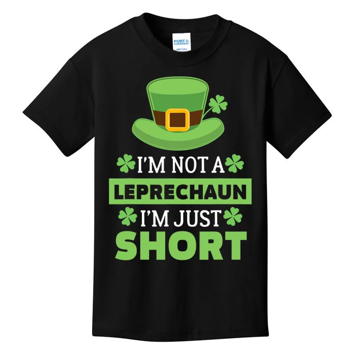 I'm Not A Leprechaun I'm Just Short St. Patricks Day Kids T-Shirt