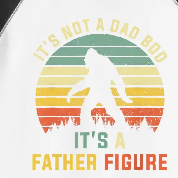 Its Not A Dad Bod Its A Father Figure, Dad Bod Father Figure Toddler Fine Jersey T-Shirt