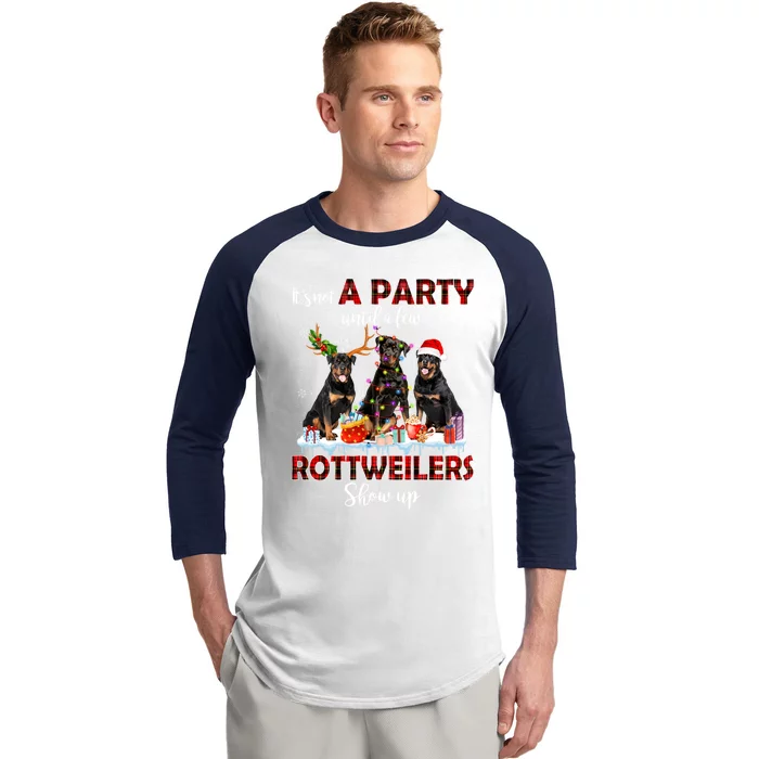 Its Not A Party Until A Few Rottweilers Show Up Christmas Gift Baseball Sleeve Shirt