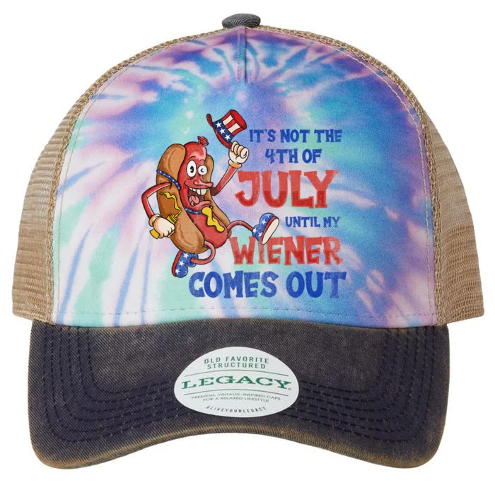 Its Not A Party Until My Wiener Comes Out 4th of July Wiener Legacy Tie Dye Trucker Hat