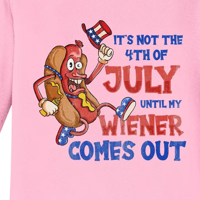 Its Not A Party Until My Wiener Comes Out 4th of July Wiener Baby Long Sleeve Bodysuit