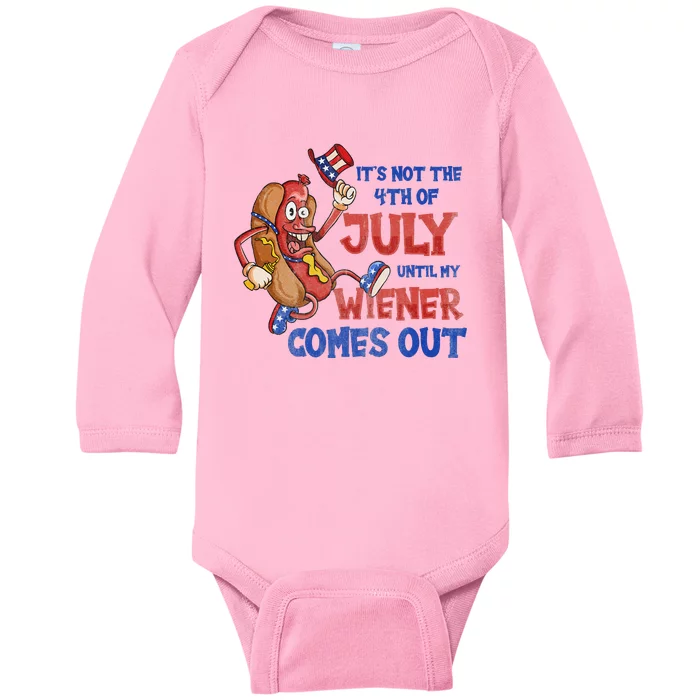 Its Not A Party Until My Wiener Comes Out 4th of July Wiener Baby Long Sleeve Bodysuit