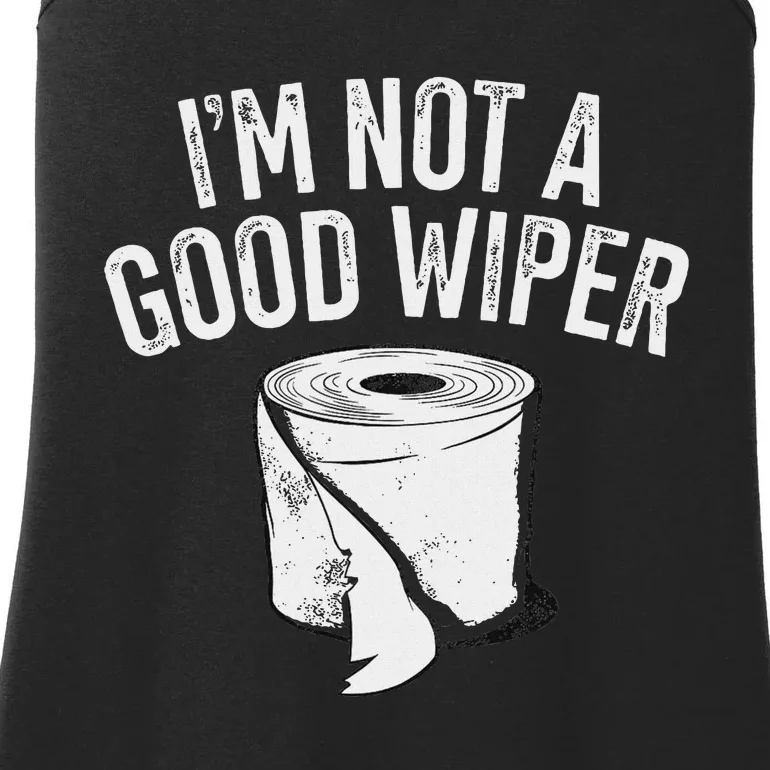 IM Not A Good Wiper Ladies Essential Tank