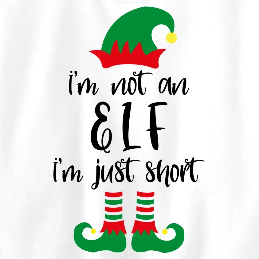 I'm Not An Elf I'm Just Short Kids Sweatshirt