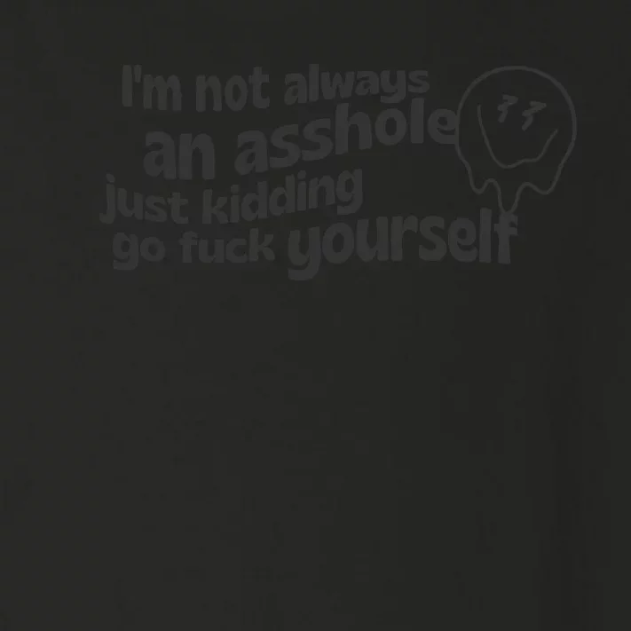 Im Not Always An As Toddler Long Sleeve Shirt