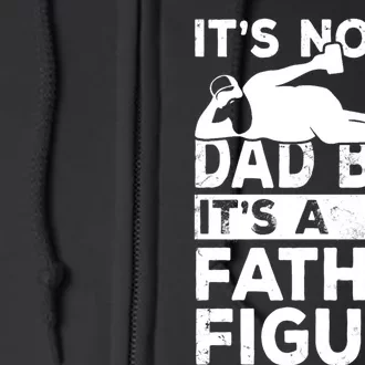 Its Not A Dad Bod Its A Father Figure Beer Lover Full Zip Hoodie