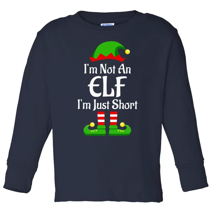 Im Not An Elf Family Christmas Pjs Matching Toddler Long Sleeve Shirt