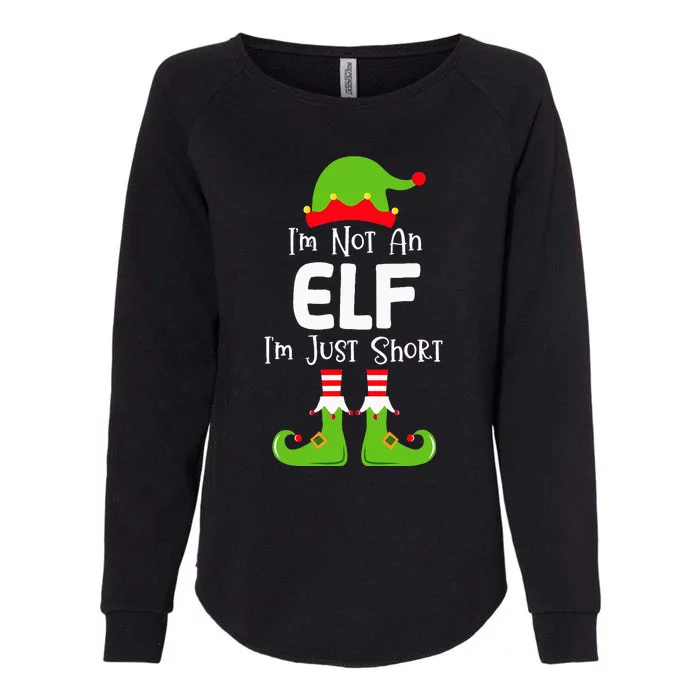 IM Not An Elf IM Just Short Family Christmas Pjs Matching Womens California Wash Sweatshirt