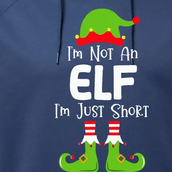 IM Not An Elf IM Just Short Family Christmas Pjs Matching Performance Fleece Hoodie