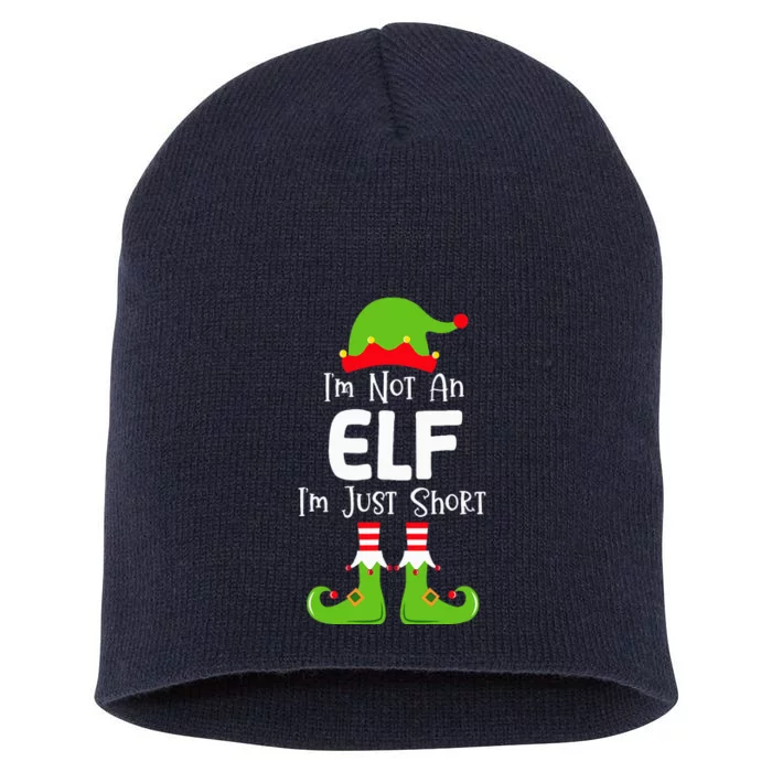 IM Not An Elf IM Just Short Family Christmas Pjs Matching Short Acrylic Beanie