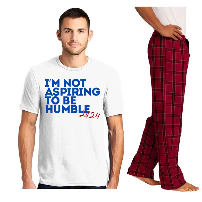 IM Not Aspiring To Be Humble  Cool 2024 Pajama Set