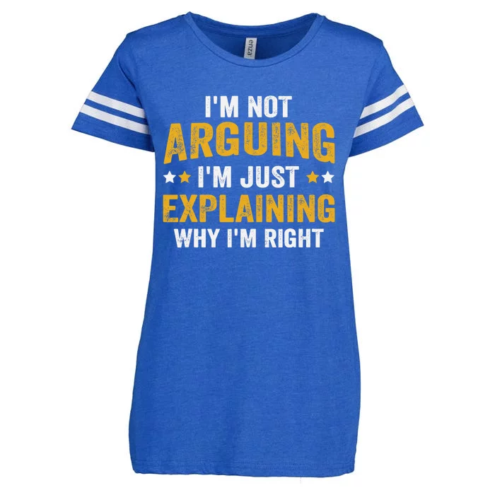 I'm Not Arguing I'm Just Explaining Why I'm Right Enza Ladies Jersey Football T-Shirt