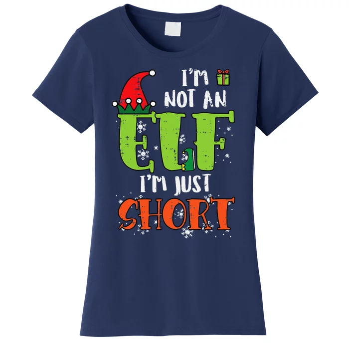 Im Not An Elf Just Short Funny Christmas Xmas Women's T-Shirt