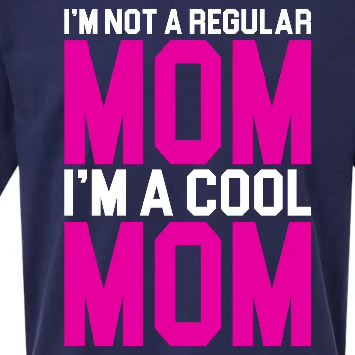 I'm Not A Regular Mom I'm A Cool Mom Gift Sueded Cloud Jersey T-Shirt