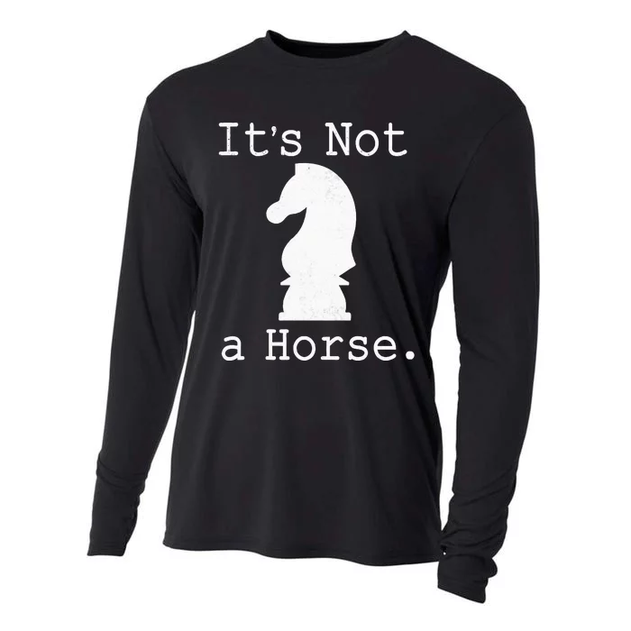 It's Not A Horse Funny Chess Game Gifts For Chess Lovers Cooling Performance Long Sleeve Crew