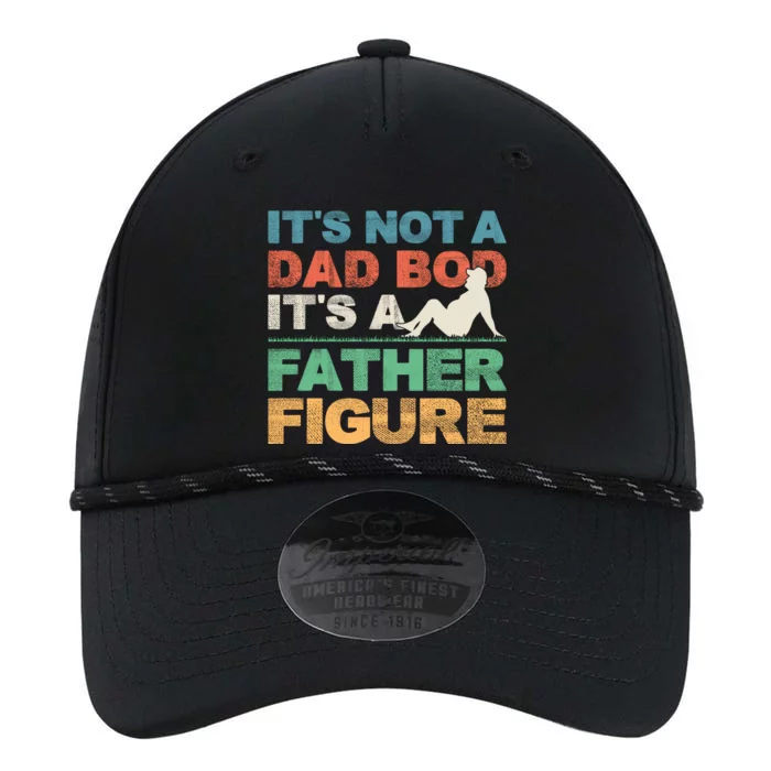 Its Not A Dad Bod Its A Father Figure FatherS Day Performance The Dyno Cap