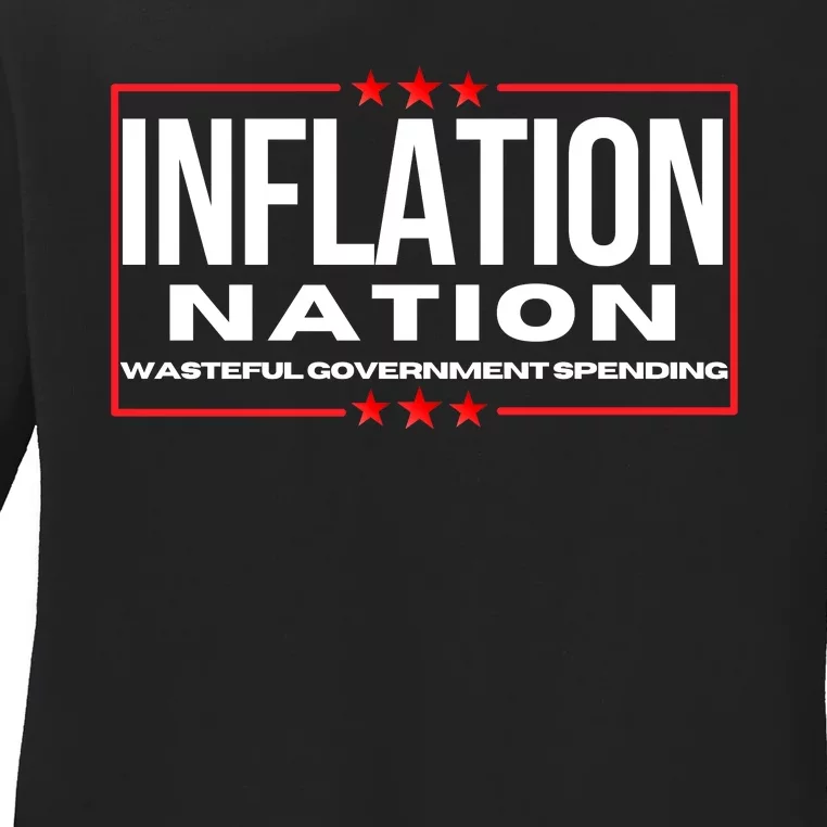 Inflation Nation American Politics Rising Costs Wasteful Government Spending Ladies Long Sleeve Shirt