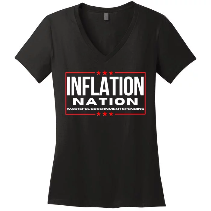 Inflation Nation American Politics Rising Costs Wasteful Government Spending Women's V-Neck T-Shirt