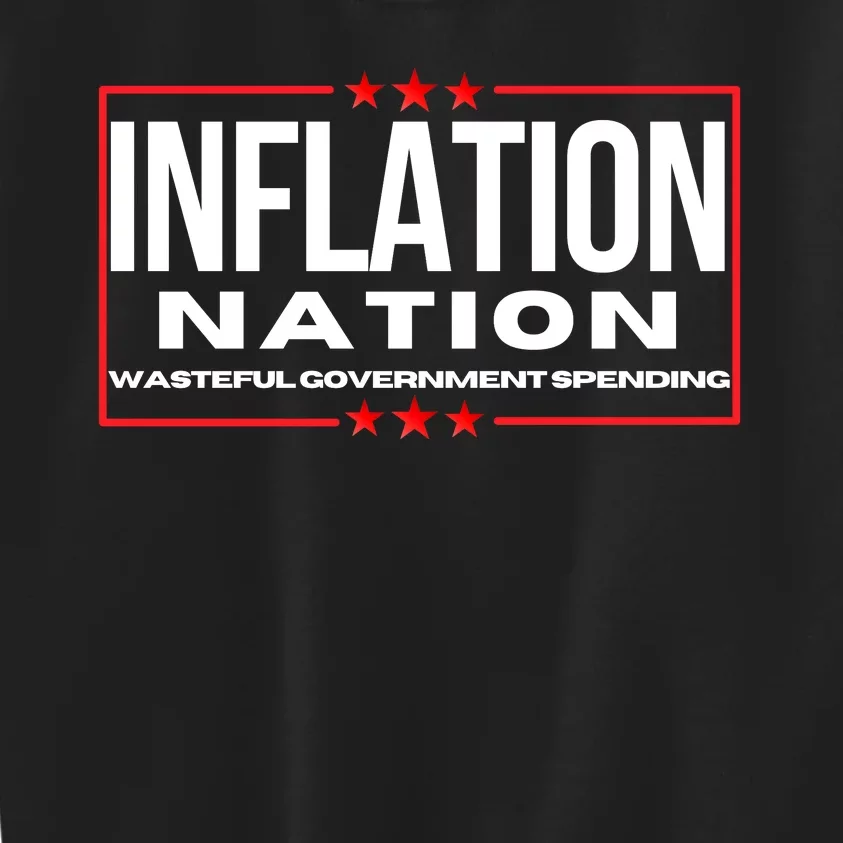 Inflation Nation American Politics Rising Costs Wasteful Government Spending Kids Sweatshirt