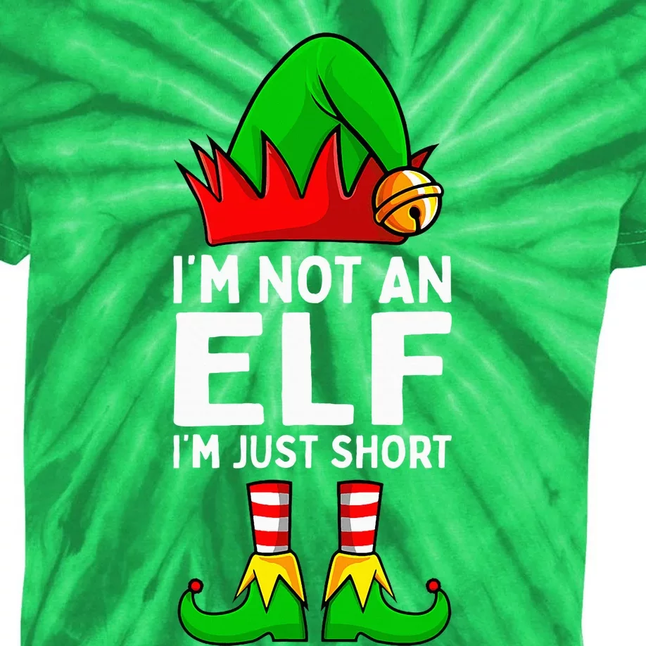 I'm Not An Elf Im Just Short Funny Christmas Matching Family Kids Tie-Dye T-Shirt