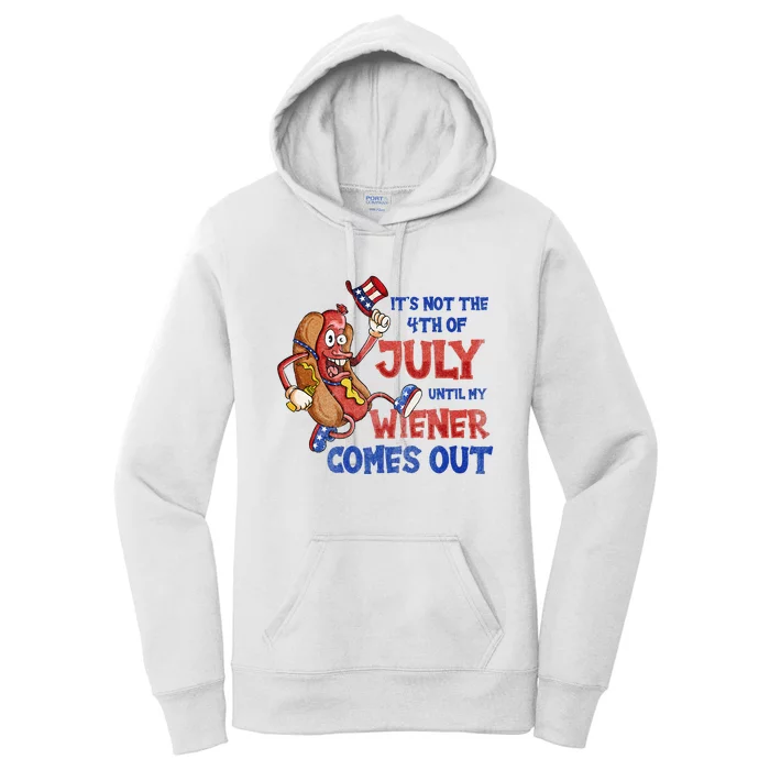 Its Not A Party Until My Wiener Comes Out 4th of July Wiener Women's Pullover Hoodie