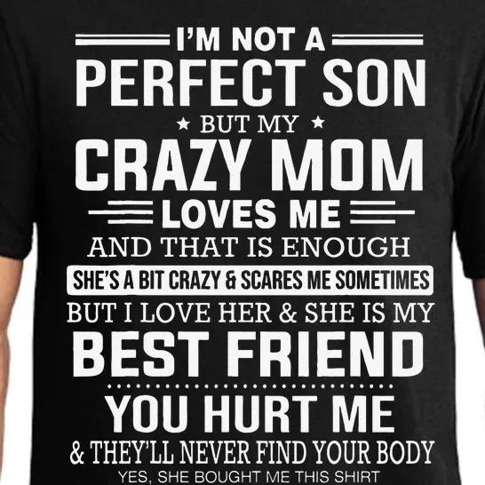 I'm Not A Perfect Son But My Crazy Mom Loves Me Mother's Day Cute Pajama Set