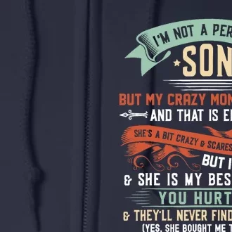 Im Not A Perfect Son But My Crazy Mom Loves Me Funny Full Zip Hoodie