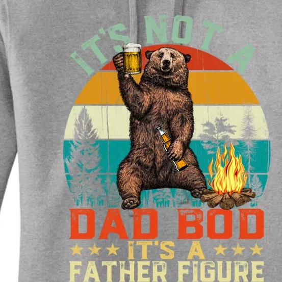 It's Not A Dad Bod It's A Father Figure Funny Bear Fathers Meaningful Gift Women's Pullover Hoodie