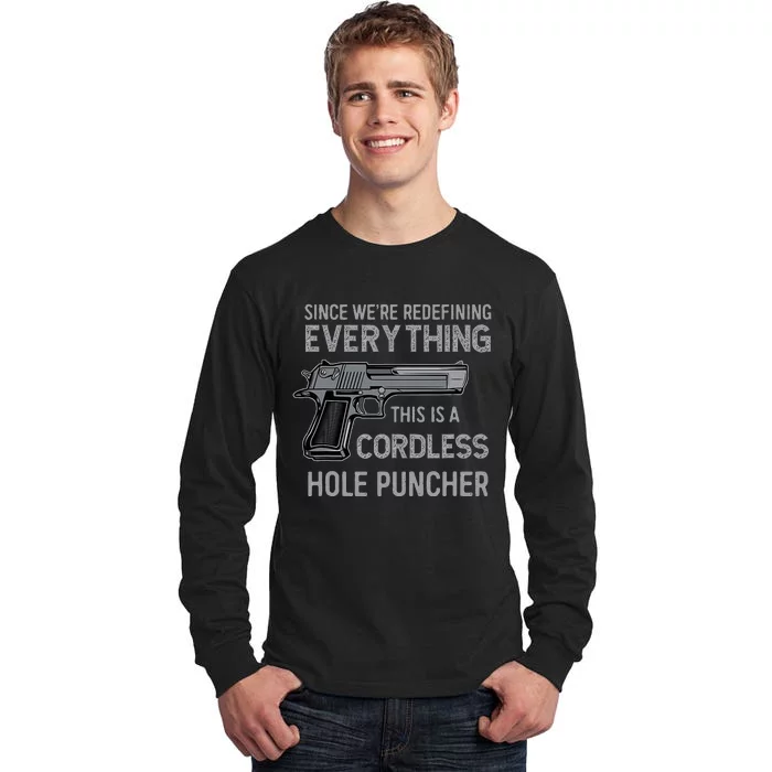 Its Not A Gun Meme Its A Cordless Hole Puncher Funny Tall Long Sleeve T-Shirt