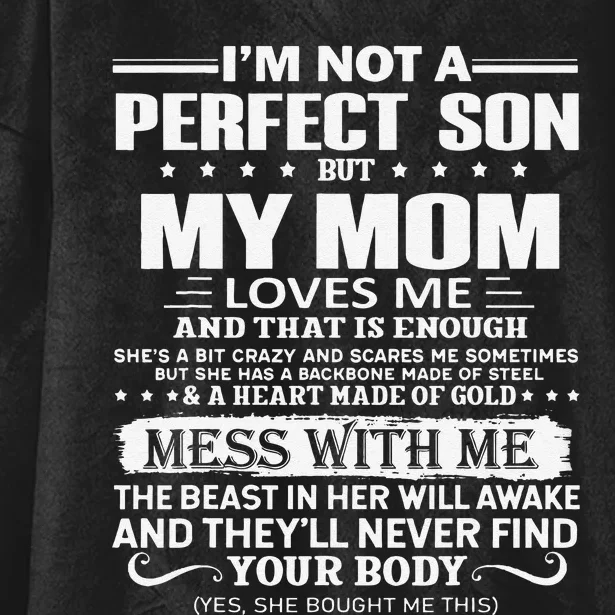 I'm Not A Perfect Son But My Crazy Mom Loves Me Mother's Day Hooded Wearable Blanket