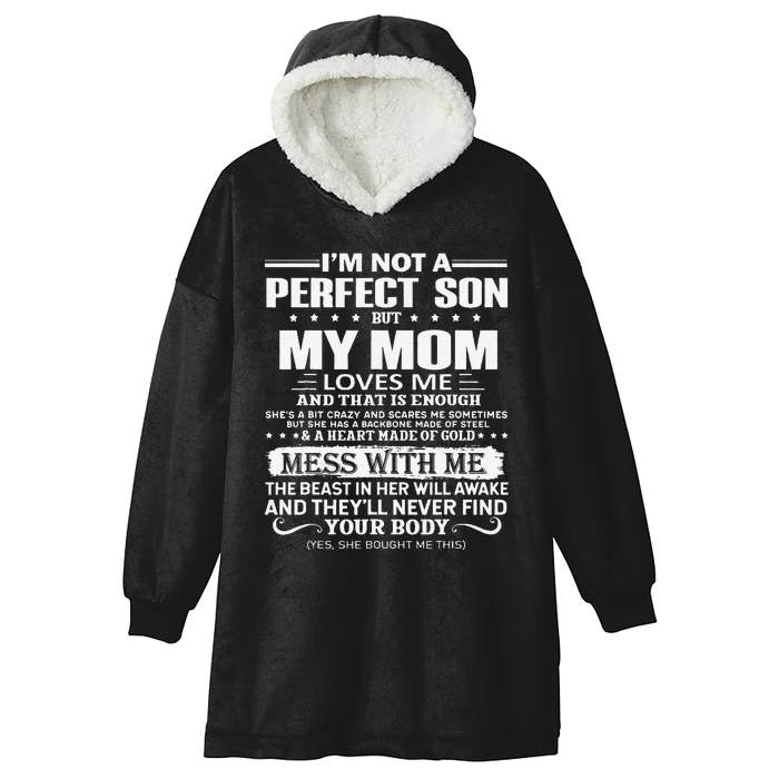 I'm Not A Perfect Son But My Crazy Mom Loves Me Mother's Day Hooded Wearable Blanket