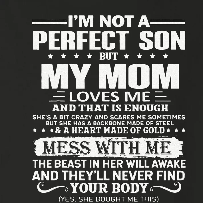 I'm Not A Perfect Son But My Crazy Mom Loves Me Mother's Day Toddler Long Sleeve Shirt