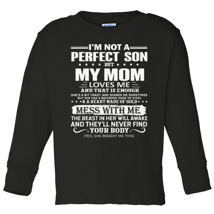 I'm Not A Perfect Son But My Crazy Mom Loves Me Mother's Day Toddler Long Sleeve Shirt