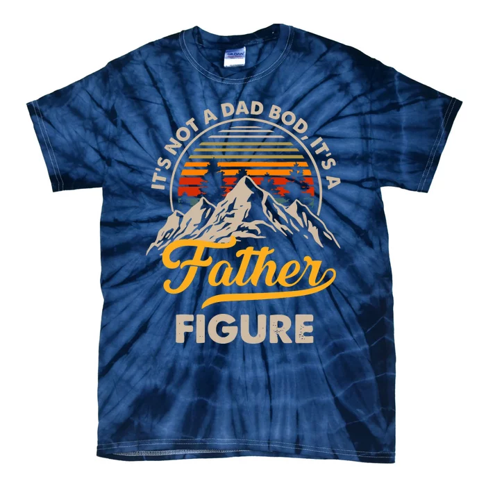 It's Not A Dad Bod It's A Father Figure Sunset Retro Vintage Tie-Dye T-Shirt