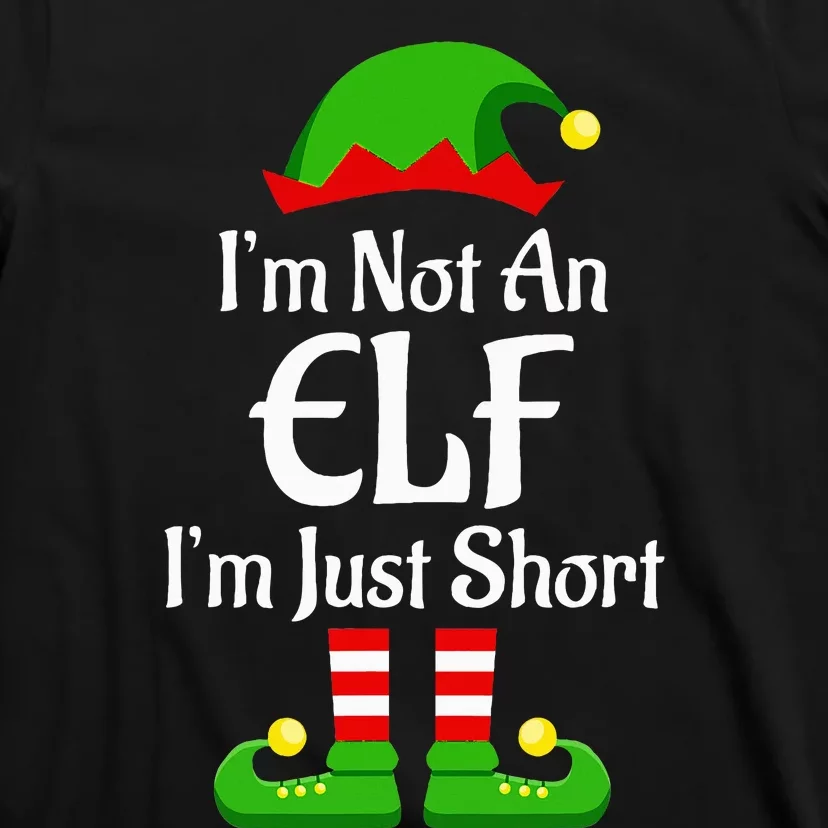 I'm Not An Elf Family Christmas Pjs Matching T-Shirt