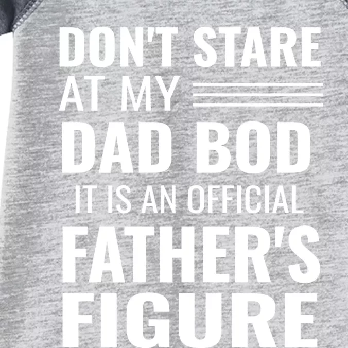 ItS Not A Dad Bod ItS A Father Figure Funny Dad Bods Infant Baby Jersey Bodysuit