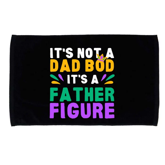 It's Not A Dad Bod It's A Father Figure Mardi Gras Funny Microfiber Hand Towel