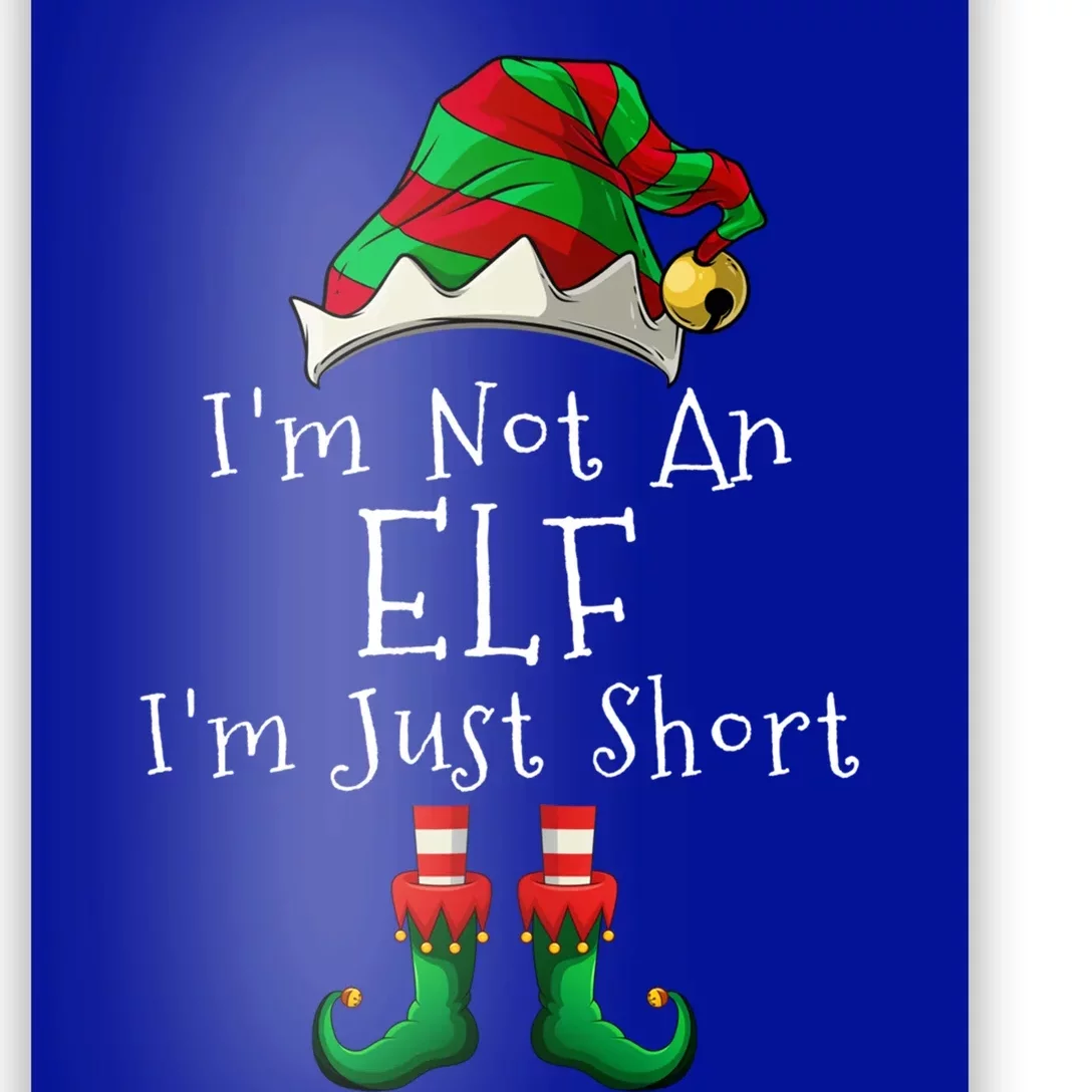 I'm Not An Elf I'm Just Short Gift Funny Christmas Pajama Party Gift Poster