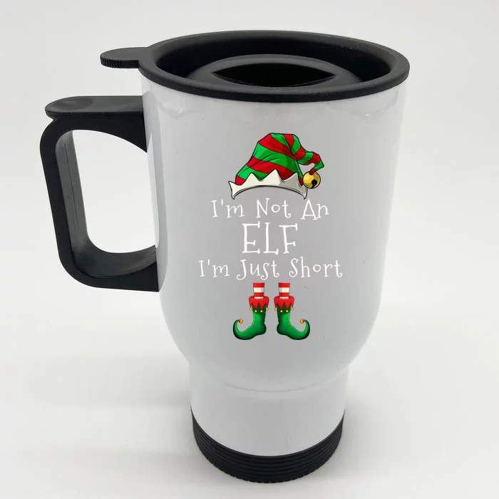 I'm Not An Elf I'm Just Short Gift Funny Christmas Pajama Party Gift Front & Back Stainless Steel Travel Mug