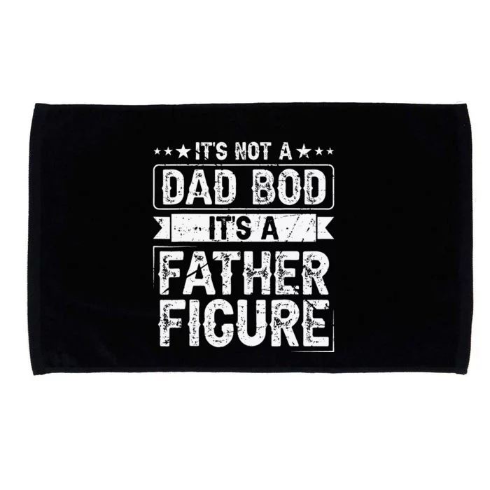 It's Not A Dad Bod It's A Father Figure Funny Vintage Microfiber Hand Towel