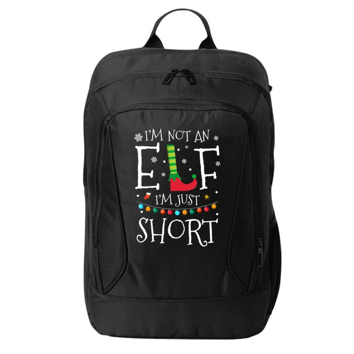 I'm Not An Elf I'm Just Short Funny Christmas Pajama Party Gift City Backpack