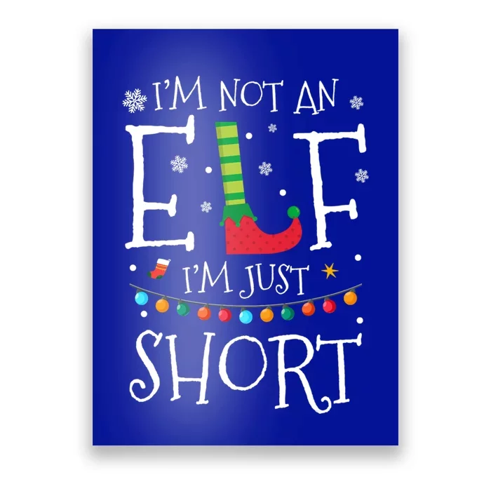 I'm Not An Elf I'm Just Short Funny Christmas Pajama Party Gift Poster