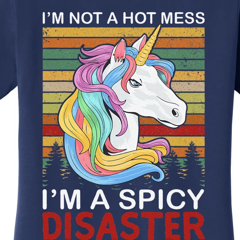 IM Not A Hot Mess IM A Spicy Disaster Women's T-Shirt