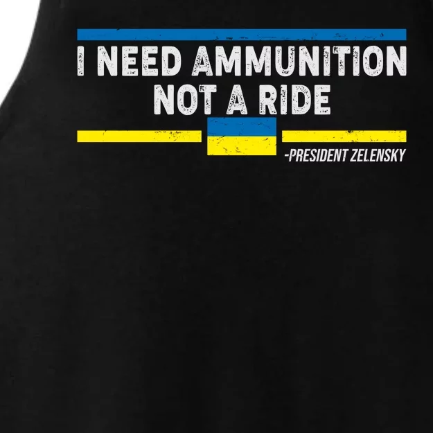 I Need Ammunition Not A Ride Ukraine President Zelensky Ladies Tri-Blend Wicking Tank