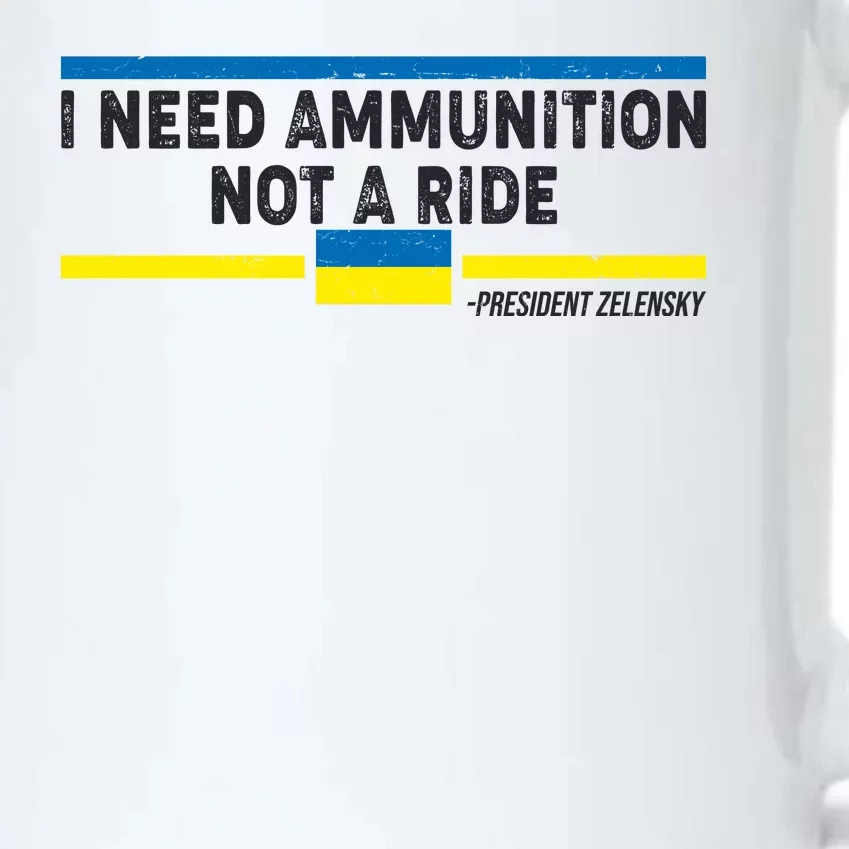 I Need Ammunition Not A Ride Ukraine President Zelensky Black Color Changing Mug