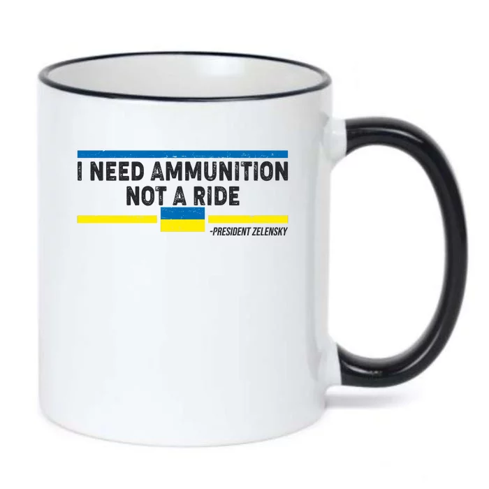 I Need Ammunition Not A Ride Ukraine President Zelensky Black Color Changing Mug