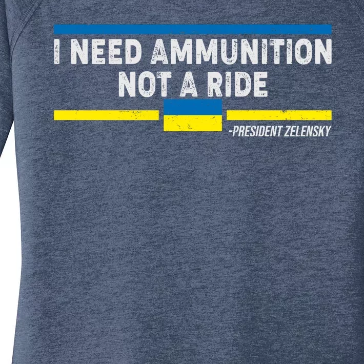 I Need Ammunition Not A Ride Ukraine President Zelensky Women's Perfect Tri Tunic Long Sleeve Shirt