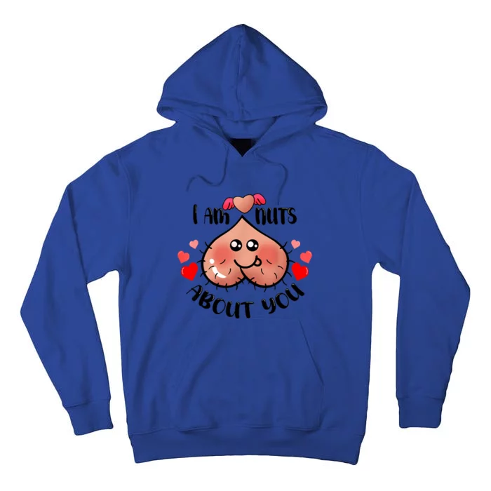 Im Nuts About You Funny Valentine Couple Funny Tall Hoodie