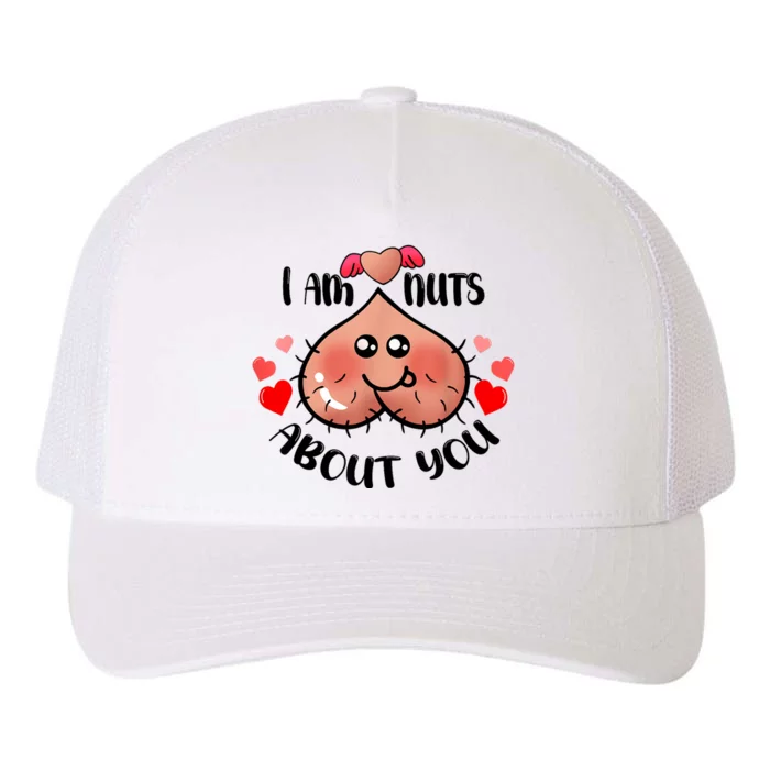 Im Nuts About You Funny Valentine Couple Funny Yupoong Adult 5-Panel Trucker Hat